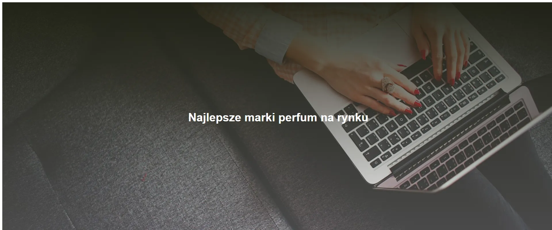 Najlepsze marki perfum na rynku