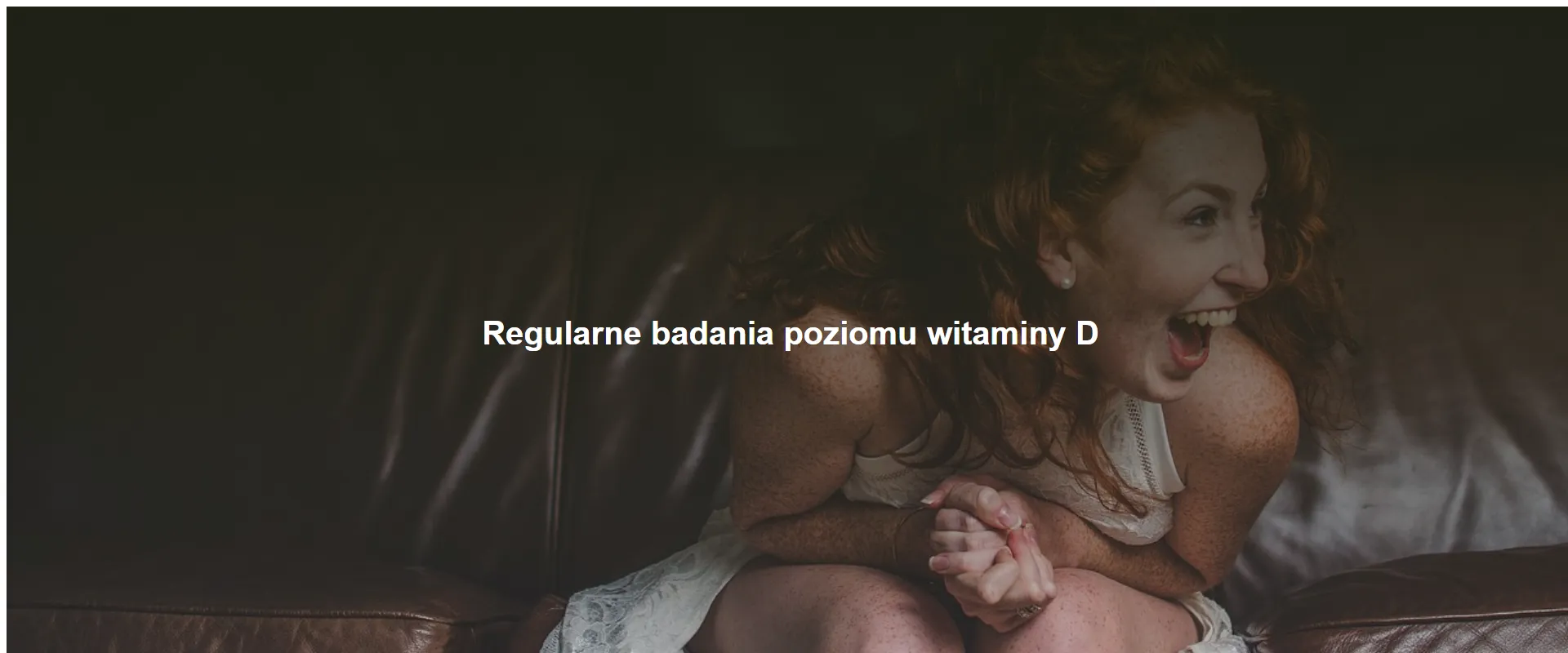 Regularne badania poziomu witaminy D