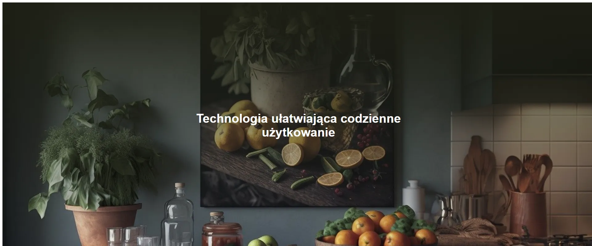 Technologia ułatwiająca codzienne użytkowanie