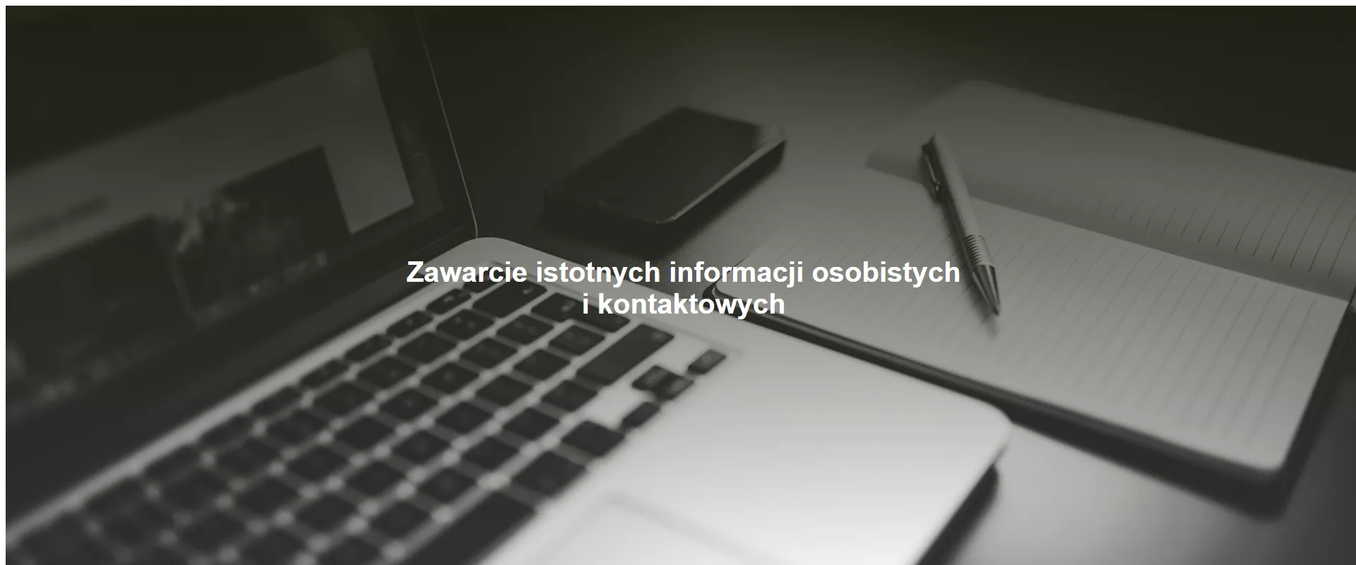 Zawarcie istotnych informacji osobistych i kontaktowych